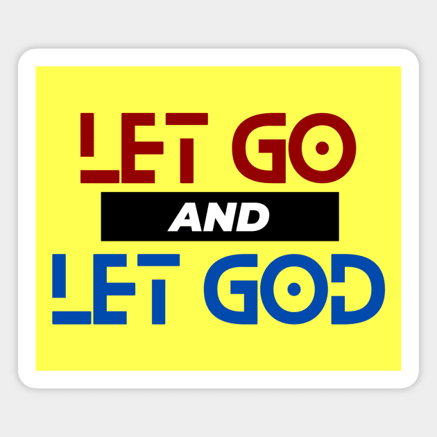 Let Go and Let God | Christian Saying Magnet by All Things Gospel